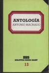 Antología (Biblioteca Básica Salvat, #13) - Antonio Machado