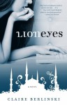 Lion Eyes: A Novel - Claire Berlinski