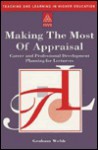 Making the Most of Your Appraisal: Career and Professional Development Planning for Teachers - Graham Webb