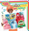 Lovely, Love My Family (Yo Gabba Gabba!) - Style Guide