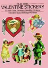 Old-Time Valentine Stickers: 23 Full-Color Pressure-Sensitive Designs - Carol Belanger-Grafton