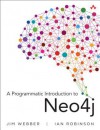 A Programmatic Introduction to Neo4j - Jim Webber, Ian Robinson