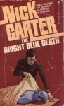 The Bright Blue Death - Nick Carter