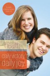 Daily Victory, Daily Joy (First Place 4 Health Bible Study Series) - First Place 4 Health