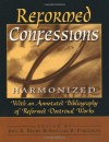 Reformed Confessions Harmonized - Joel R. Beeke