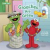 Grouches Are Green (Sesame Street) - Naomi Kleinberg, Joe Mathieu