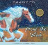 Paint the Wind - Audio Library Edition - Pam Muñoz Ryan