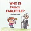 Who Is Freddy Farlittle? - Pamela Fletcher