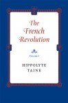 The French Revolution - 3-vol HCset - Hippolyte Taine, John Durand, Mona Ozouf