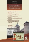 Historia Polski: średniowiecze t. 20 - Michał Kopczyński