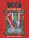 Buck The Good Doog - Renee Pierce Williams