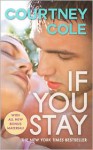 If You Stay - Courtney Cole