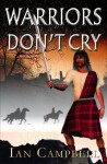 Warriors Dont Cry - Ian Campbell