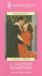 A Yuletide Seduction (Mills & Boon Modern) (Christmas - Book 17) - Carole Mortimer