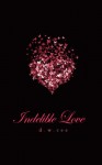 Indelible Love - Emily's Story - D.W. Cee