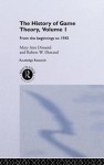 The History of Game Theory, Volume 1: From the Beginnings to 1945 - Mary-Ann Dimand, Robert W. Dimand