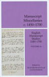 Manuscript Miscellanies c. 1450-1700: English Manuscript Studies 1100-1700 Volume 16 - Richard Beadle, Peter Beal, Donald Burrow, A.S.G Edwards, Colin Burrow