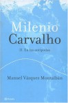 Milenio Carvalho: En Las Antipodas (Autores Espa~Noles E Iberoamericanos) - Manuel Vázquez Montalbán