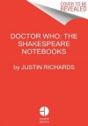 Doctor Who: The Shakespeare Notebooks - Justin Richards