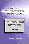 The Best of the Professional Traders Journal Vol. II: Best Trading Patters - Laurence A. Connors