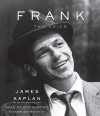 Frank: The Voice (Audio) - James Kaplan