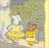 Angelina in the Wings - Katharine Holabird