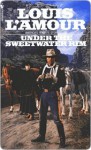 Under the Sweetwater Rim - Louis L'Amour