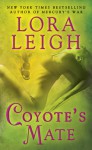 Coyote's Mate (Breeds, #18) - Lora Leigh