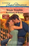 Texas Trouble - Kathleen O'Brien