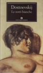 Le notti bianche - Fyodor Dostoyevsky, Giovanna Spendel