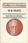 W.B. Yeats (Profiles in Literature) - A. Norman Jeffares