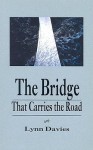 The Bridge That Carries the Road - Lynn Davies