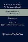 Sterreichisches Insolvenzrecht: Band III 80 Bis 95 Konkursordnung - Walter Buchegger, Ernst Chalupsky, Henriette-Christine Duursma-Kepplinger