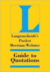 Langenscheidt's Pocket Merriam Webster Guide to Quotations - Langenscheidt