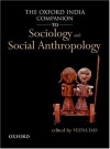 The Oxford India Companion To Sociology And Social Anthropology - Veena Das