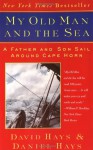 My Old Man & the Sea - David Hays, Daniel Hays