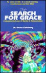 The Search for Grace: A Documented Case of Murder and Reincarnation - Bruce Goldberg