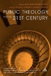 Public Theology for the 21st Century - William F. Storrar, Duncan B. Forrester