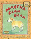 Martha Blah Blah - Susan Meddaugh