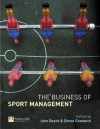 The Business of Sport Management - John Beech