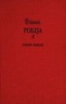 Poezja, cz. 4 - Utwory zebrane, tom X - Tadeusz Różewicz