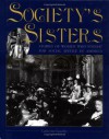 Society's Sisters: Stories of Women Who Fought for Social Justice in America - Catherine Gourley