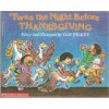 'Twas The Night Before Thanksgiving - Dav Pilkey