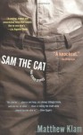 Sam the Cat: and Other Stories - Matthew Klam