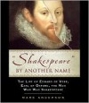 Shakespeare by Another Name - Mark Anderson, Simon Prebble