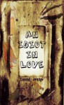 An Idiot in Love - David Jester