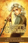 Boots for the Gentleman - Augusta Li, Eon de Beaumont