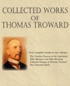 Collected Works of Thomas Troward - Thomas Troward