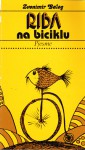 Riba na biciklu - Zvonimir Balog