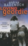 Loving Geordie - Andrea Badenoch